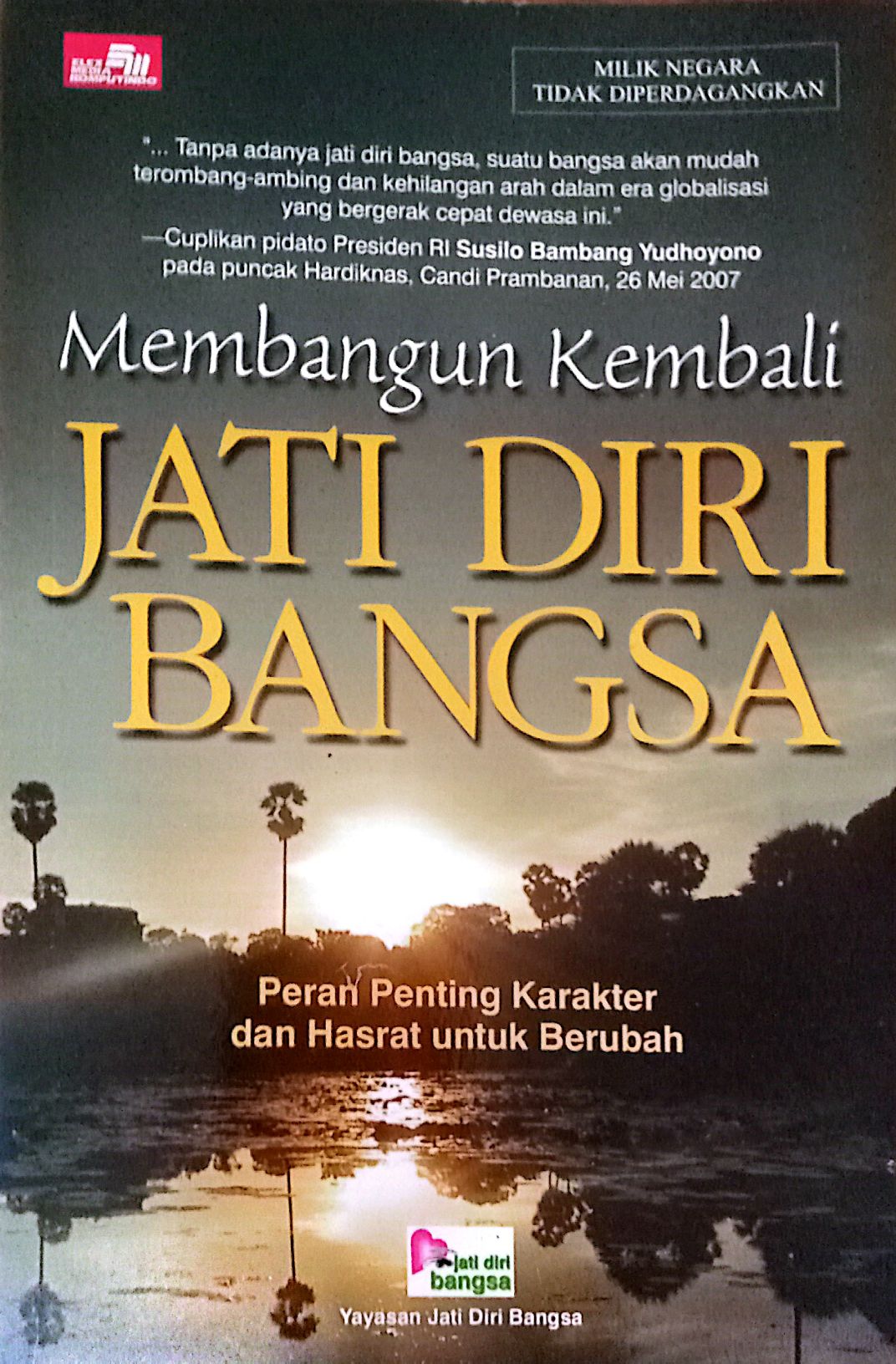 Membangun Kembali Jati Diri Bangsa